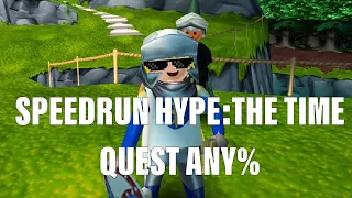 Hype:The time quest Speedrun Any%