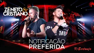 Zé Neto & Cristiano - Notificação Preferida (K-Sertanejo)