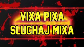 Składanka Aviiler - VIXA PIXA SŁUCHAJ MIXA #1