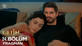 Gelin 24. Bölüm Fragmanı | İlk Yakınlaşma !!!