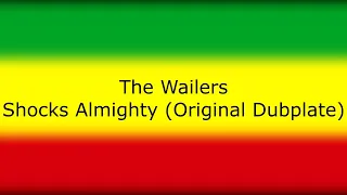 Bob Marley & The Wailers - Shocks Almighty (Original Dubplate)