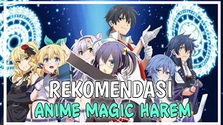 8  Anime Magic Harem Yang Bagus Untuk Kalian Tonton