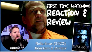 Nefarious (2023) First Time Watching! Reaction & Review (***Spoilers***)