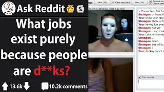 Jobs That Exist Just Because People Are D**ks (r/AskReddit)