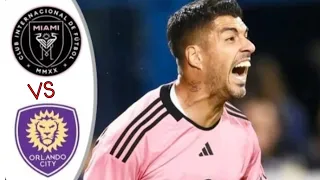 Inter Miami VS Orlando city full match highlights/ May 16, 2024......