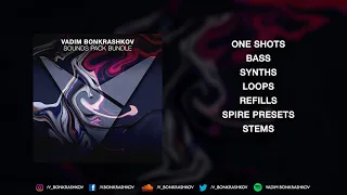 Vadim Bonkrashkov - Sounds Pack Bundle [Spire & Sylenth1 Bonus Presets]