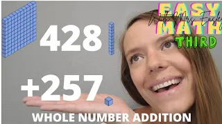 3rd Grade: WHOLE NUMBER ADDITION [Base Ten Blocks and Algorithm]