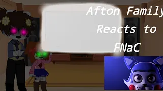 Afton family reacts FNaC|Part 1/?|FNAF|not my videos