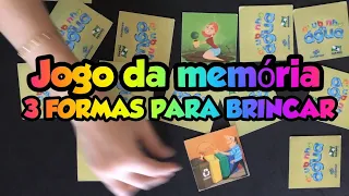 Jogo da Memória - 3 formas para brincar | Historinha do dia