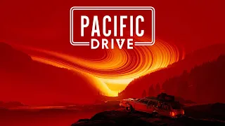 Pacific Drive Việt Hoá #11 - Thoát Khỏi Vùng Cấm | KẾT THÚC !!