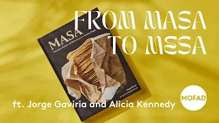 From Masa to Mesa with Jorge Gaviria and Alicia Kennedy
