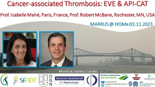 Cancer-associated Thrombosis: EVE & API-CAT - Prof. Robert McBane and Prof. Isabelle Mahé
