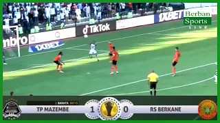 TP Mazembe vs RSB Berkane, 1 - 0. Semi-final Highlights || CAF Confederation Cup ||