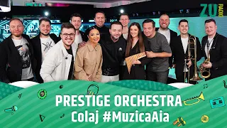 PRESTIGE Orchestra - Colaj #MuzicaAia (Live la Radio ZU)