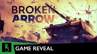 Broken Arrow || Game Reveal