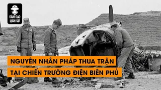 Ep119: The reasons for France's defeat at Dien Bien Phu