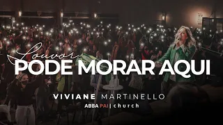 Pode Morar Aqui | Ministração  Viviane Martinello