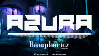 Azura - Rawphoricz (Rawstyle mix)