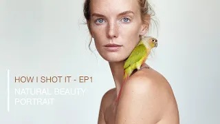 How I Shot It Ep 1 - Natural Light Beauty Portrait