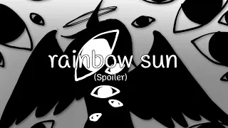 Spoiler! (rainbow sun)