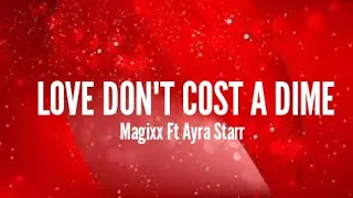 Magixx Ft Ayra Starr - Love Don't Cost A DIME (Official Lyrics)