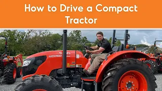 Everything You Need to Know About Driving a Compact Tractor