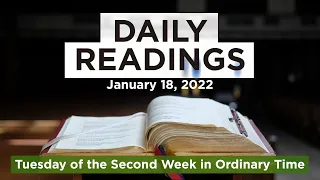 DAILY HOLY MASS READINGS. January 18, 2022