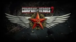 Company of Heroes 2 #8 Охота на танк