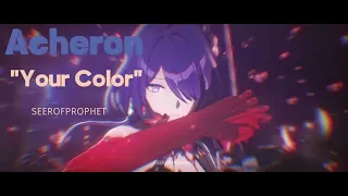 Acheron "Your Color" - GMV - SMXKE