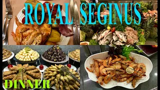 ROYAL SEGINUS 🇹🇷/ DINNER/ БЫЛИ ОЧЕНЬ УДИВЛЕНЫ УРОВНЕМ  ПИТАНИЯ , ОСОБЕННО СЛАДОСТЯМИ 🧁🍰🎂🍩