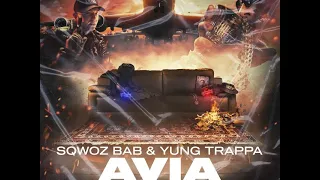 sqwoz bab, yung trappa-AVIA(SLOWED + BASS)