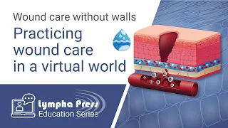 Wound Care without Walls: Practicing Wound Care in a Virtual World