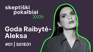 #1 Mokslo populiarinimas | Goda Raibytė | Skeptikų draugija