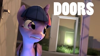 [SFM Ponies] Doors - A Collaborative Effort