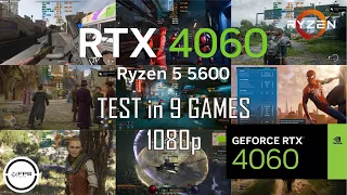 RTX 4060 + Ryzen 5 5600 | Test in 9 Games Ultra Quality 1080p