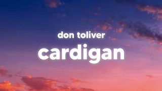 Don Toliver - Cardigan (Lyrics) "don't stick around you should save yourself" (TikTok Song)