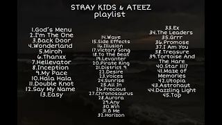 STRAY KIDS & ATEEZ PLAYLIST