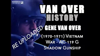 (1970-71) Gene Van Over - RE UPLOAD Vietnam - AC119 G Shadow Gunship