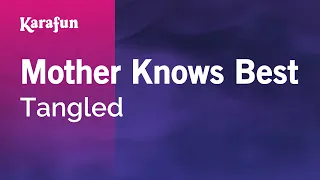 Mother Knows Best - Tangled | Karaoke Version | KaraFun