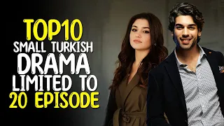 Top 10 Small Turkish Drama Limited to 20 Episodes 2022