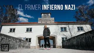 EL PRIMER CAMPO DE CONCENTRACIÓN NAZI | DACHAU