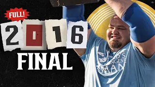 *FULL* 2016 World's Strongest Man | FINAL