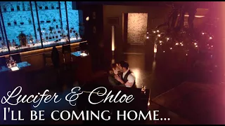 Lucifer & Chloe - I'll be coming home... (+S5 part.1)