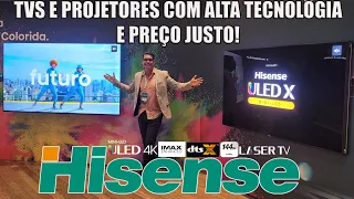 DIGA ADEUS AS CONCORRENTES? HISENSE CHEGA AO BRASIL!