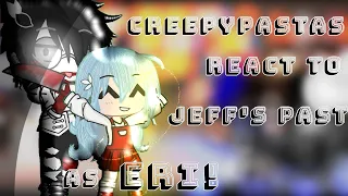 creepypastas react to jeff's past as eri!//request//