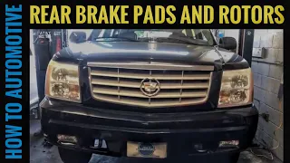 How To Change The Rear Brake Pads And Rotors On A 2002-2006 Cadillac Escalade