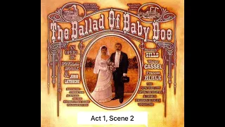 The Ballad of Baby Doe: Act 1, Scenes 1 & 2