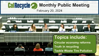 2-20-24 CalRecycle Monthly Public Meeting