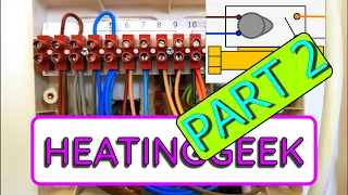 How To Wire And Test Heating Systems. 2 Port, 3 Port, S Plan, Y Plan Etc. Part 2