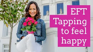 EFT/ Tapping To Feel Happy - 30 Days to a happiness